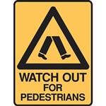 BRADY WARNING SIGN WATCH OUT FOR PEDESTRIANS 300 X 450MM POLYPROPYLENE