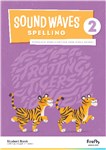 SOUND WAVES SPELLING STUDENT BOOK YEAR 2 